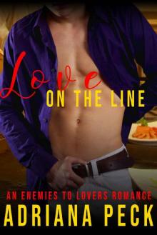 Love On the Line: An Enemies to Lovers Standalone Read online