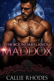 Maddox (The Boundarylands Omegaverse Book 4)