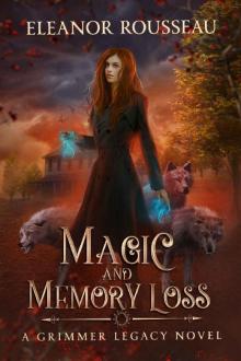 Magic & Memory Loss Read online
