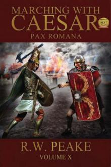 Marching With Caesar-Pax Romana