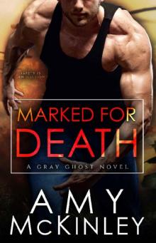 Marked for Death (A Gray Ghost Novel Book 6) Read online