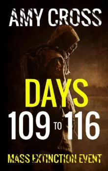 Mass Extinction Event (Book 8): Days 109 to 116 Read online
