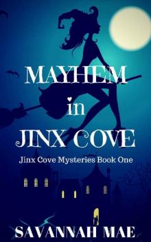 Mayhem in Jinx Cove Read online