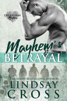 Mayhem's Betrayal: Operation Mayhem Book 5 Read online