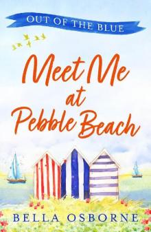 Meet Me at Pebble Beach: Part One – Out of the Blue Read online