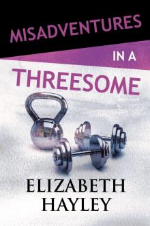 Misadventures in a Threesome Read online
