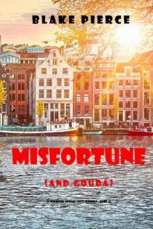 Misfortune (and Gouda) Read online