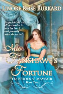 Miss Fanshawe's Fortune: Clean and Sweet Regency Romance (The Brides of Mayfair Book 2) Read online