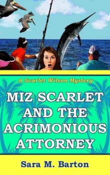 Miz Scarlet and the Acrimonious Attorney Read online