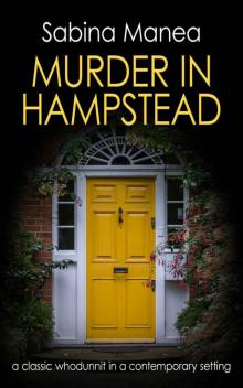 Murder in Hampstead: a classic whodunnit in a contemporary setting Read online