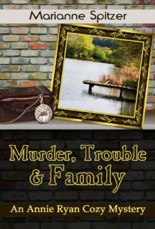 Murder, Trouble & Family Read online