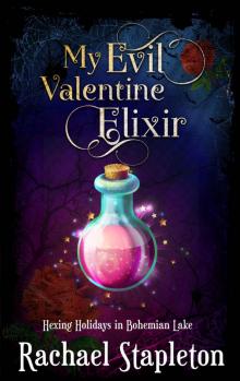 My Evil Valentine Elixir Read online