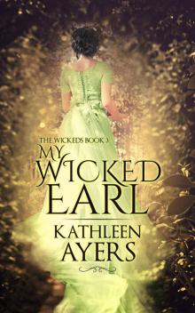 MY WICKED EARL: The Wickeds Book 3