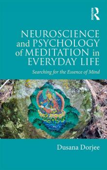 Neuroscience and Psychology of Meditation in Everyday Life