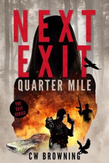 Next Exit, Quarter Mile Read online