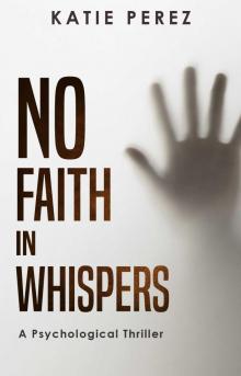 No Faith in Whispers