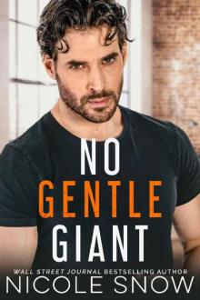 No Gentle Giant: A Small Town Romance Read online