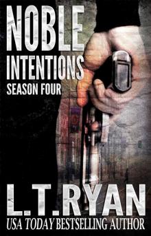 Noble Intentions- Season Four Read online