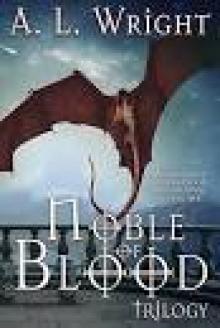 Noble of Blood Trilogy Box Set: All 3 books; Blood Price, Blood Ties, and Blood War in 1 set Read online
