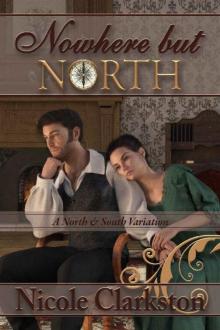 Nowhere But North Read online