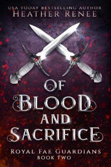 Of Blood and Sacrifice (Royal Fae Guardians Book 2) Read online