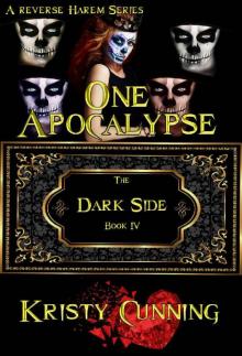 One Apocalypse (The Dark Side Book 4) Read online