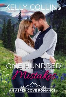 One Hundred Mistakes: An Aspen Cove Romance Book 16 Read online