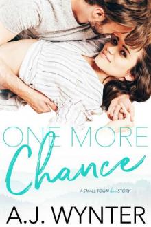 One More Chance: A Small Town Love Story Read online