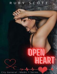 Open Heart: A Medical Lesbian Romance Novel (City General: Medic 1 Series) Read online