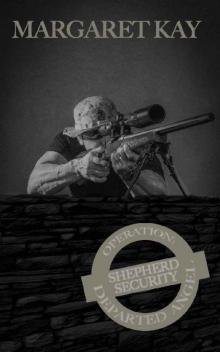 Operation: Departed Angel (Shepherd Security Book 5) Read online