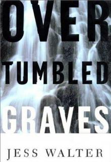 Over Tumbled Graves Read online