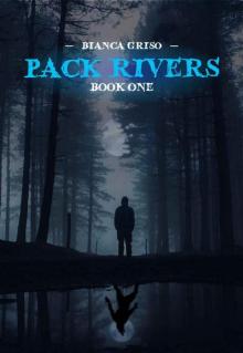 Pack Rivers: Book One Read online