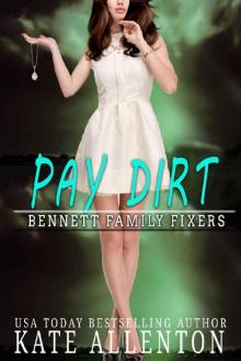 Pay Dirt (Bennett Dynasty Book 2) Read online