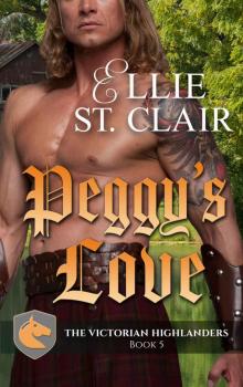 Peggy’s Love: The Victorian Highlanders Book 5 Read online
