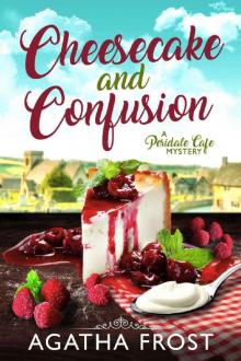 Peridale Cafe Mystery 18 - Cheesecake and Confusion Read online
