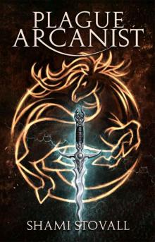 Plague Arcanist (Frith Chronicles Book 4) Read online
