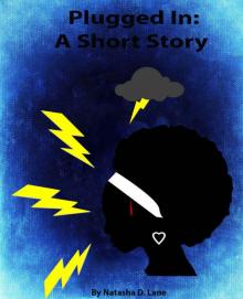 Plugged In: A Short Story Read online