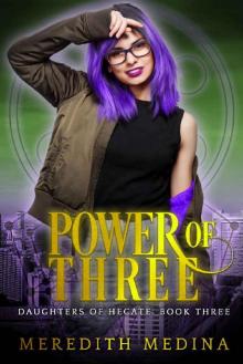 Power of Three: (Urban Fantasy) (Daughters of Hecate Book 3)