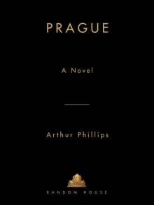 Prague: A Novel Read online