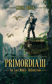 Primordia 3: The Lost World—Re-Evolution Read online