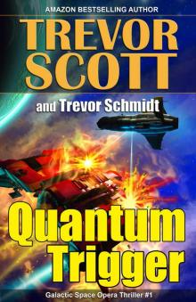 Quantum Trigger Read online