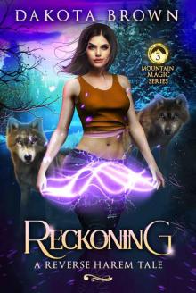 Reckoning: A Reverse Harem Tale (Mountain Magic Book 3) Read online