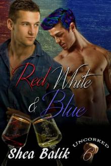 Red, White & Blue (Uncorked Book 6) Read online