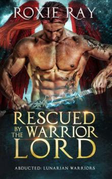 Rescued By The Warrior Lord