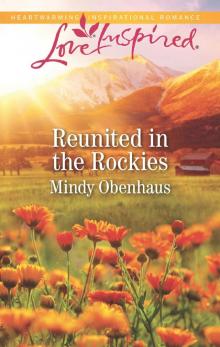 Reunited in the Rockies Read online