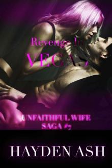 Revenge in Vegas: Sequel to Revenge in Daytona (Unfaithful Wife Book 7) Read online