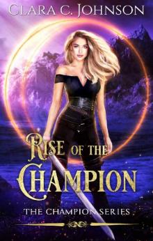 Rise of the Champion (The Champion Book 1)