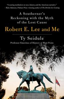 Robert E. Lee and Me Read online
