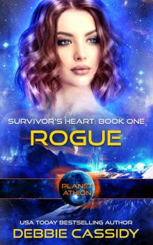 Rogue: Survivor’s Heart book 1: Planet Athion Read online