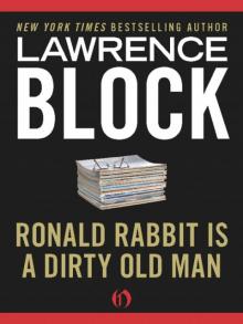 Ronald Rabbit Is a Dirty Old Man Read online